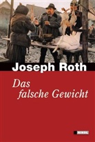 Joseph Roth - Das falsche Gewicht