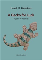 Horst H Geerken, Horst H. Geerken - A Gecko for Luck