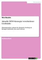Nico Beuster - Aktuelle ÖPNV-Konzepte verschiedener Großstädte