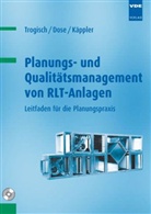 Stefan Dose, Alexander Käppler, Achim Trogisch - Planungs- und Qualitätsmanagement von RLT-Anlagen, m. CD-ROM