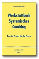 Jürge Hargens, Jürgen Hargens - Werkstattbuch Systemisches Coaching