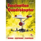 Roland Büchi, Paul Dauner - Faszination Quadrokopter