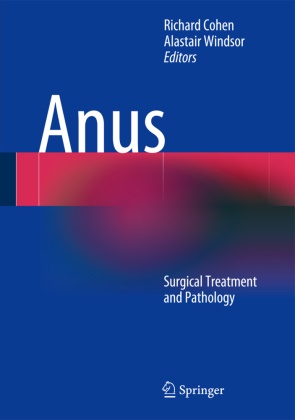Cohe, Richar Cohen, Richard Cohen, Windso, Windsor, … - Anus Surgical Treatment and Pathology