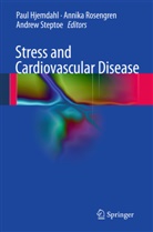 Paul Hjemdahl, Annik Rosengren, Annika Rosengren, A. Steptoe, Andrew Steptoe - Stress and Cardiovascular Disease