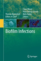 Thomas Bjarnsholt, Niels Hoiby, Niels H&oslash;iby, Peter Bjarnsholt Jensen, Peter &Oslash;strup Jensen, Claus Moser... - Biofilm Infections