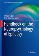 Willia B Barr, William B Barr, Bar, William B. Barr, Morriso, Morrison... - Handbook on the Neuropsychology of Epilepsy