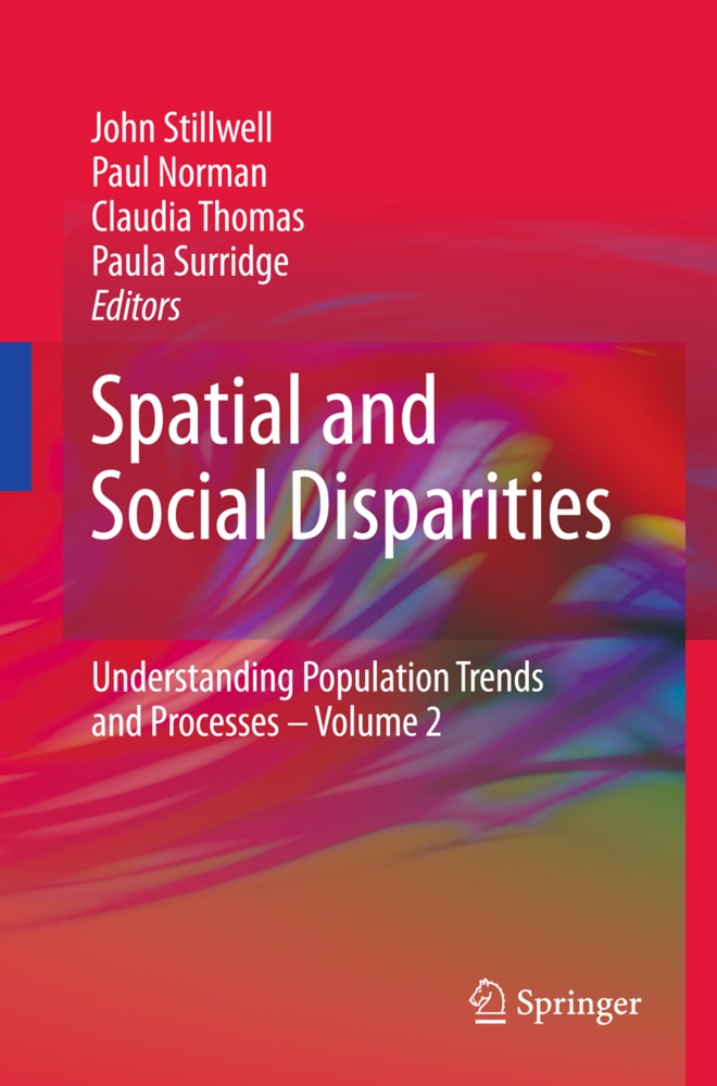 Pau Norman, Paul Norman, John Stillwell, Paula Surridge, Claudia Thomas, Claudia Thomas et al - Spatial and Social Disparities
