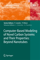 Lucian Colombo, Luciano Colombo, Fasolino, Fasolino, Anna Lisa Fasolino, Annalisa Fasolino - Computer-Based Modeling of Novel Carbon Systems and Their Properties