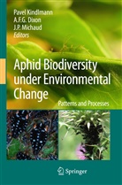 A F G Dixon, A. F. G. Dixon, A.. F. G. Dixon, A.F.G. Dixon, F G Dixon, A F G Dixon... - Aphid Biodiversity under Environmental Change