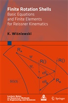 K Wisniewski, K. Wisniewski, Krystyna Wisniewski - Finite Rotation Shells