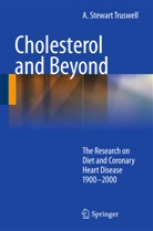 A Stewart Truswell, A. Stewart Truswell - Cholesterol and Beyond