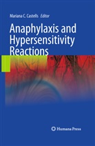 Marian C Castells, Mariana C Castells, Mariana C. Castells - Anaphylaxis and Hypersensitivity Reactions