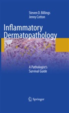 Steven Billings, Steven D Billings, Steven D. Billings, Jenny Cotton - Inflammatory Dermatopathology