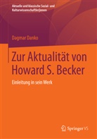 Dagmar Danko - Zur Aktualität von Howard S. Becker