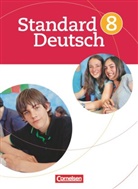 Alexandra Lange, Beate Karl, Bettina Lanwehr, Rosemarie Germann-Malm, Rosemari Gerrmann-Malm, Rosemarie Gerrmann-Malm... - Standard Deutsch: Standard Deutsch - 8. Schuljahr