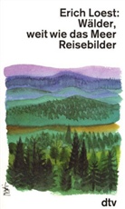 Erich Loest - Wälder, weit wie das Meer