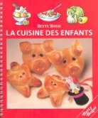 Betty Bossi, Yvonne Rothmayr - La cuisine des enfants