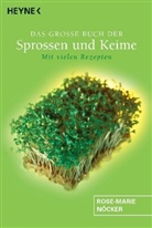 Rose-M Nöcker, Rose-Marie Nöcker, Joop Greypink - Das große Buch der Sprossen und Keime
