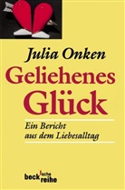 Julia Onken - Geliehenes Glück
