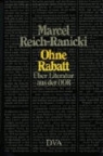 Marcel Reich-Ranicki - Ohne Rabatt