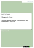Julia Kulewatz - Marquis de Sade: