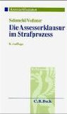Martin Schmehl, Walter Vollmer - Die Assessorklausur im Strafprozeß