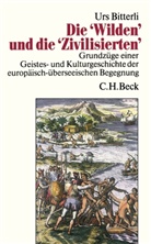 Urs Bitterli - Die 'Wilden' und die 'Zivilisierten'