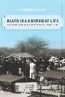 F. Klaits, Frederick Klaits, Klaits Frederick - Death in a Church of Life