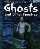Anita Ganeri, Anita Gareri - Ghosts & Other Spectres