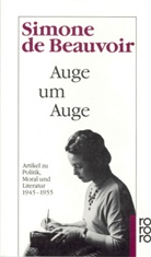 Simone de Beauvoir, Ev Groepler, Eva Groepler - Auge um Auge