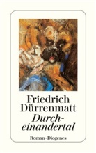 Friedrich Dürrenmatt - Durcheinandertal