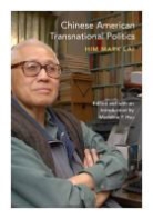 Him Mark Lai, Him Mark Hsu Lai, Madeline Y. Hsu - Chinese American Transnational Politics