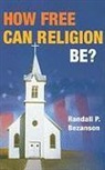 Randall P. Bezanson - How Free Can Religion Be?