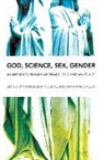 Patricia Beattie Jung, Patricia Beattie Vigen Jung, Aana Marie Vigen, Patricia Beattie Jung, Aana Marie Vigen - God, Science, Sex, Gender