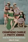 Gillian Rodger, Gillian M Rodger, Gillian M. Rodger - Champagne Charlie and Pretty Jemima