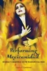 Laura G. Gutierrez, Laura G. Gutiérrez - Performing Mexicanidad
