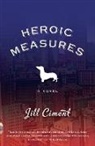 Jill Ciment - Heroic Measures