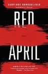 Edith Grossman, Santiago Roncagliolo, Santiago/ Grossman Roncagliolo - Red April