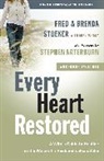 Stephen Arterburn, Stephen/ Stoeker Arterburn, Brenda Stoeker, Fred Stoeker, Mike Yorkey - Every Heart Restored