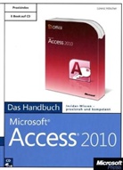 Lorenz Hölscher - Microsoft Access 2010 - Das Handbuch, m. CD-ROM