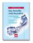Hiltrud von der Gathen - Das Penicillin nickt freundlich