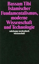 Bassam Tibi - Islamischer Fundamentalismus, moderne Wissenschaft und Technologie