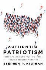Stephen P. Kiernan - Authentic Patriotism