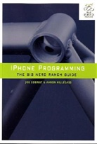 Joe Conway, Aaron Hillegass - iPhone Programming