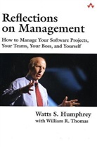 Watts Humphrey, Watts S. Humphrey, William Thomas, William R. Thomas - Reflections on Management
