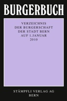 Burgergemeinde Bern - Burgerbuch 2010