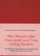 Lockwoo, Carolin Lockwood, Caroline Lockwood, Memphis, Richard Memphis - Wie Man(n) über Frau denkt und Frau richtig handelt