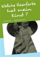 Monika L Fries, Monika Lieselotte Fries - Welche Haarfarbe hat mein Kind ?