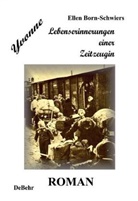 Ellen Born-Schwiers, Verla DeBehr, Verlag DeBehr - Yvonne - Lebenserinnerungen einer Zeitzeugin - Roman