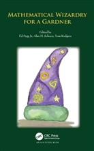 Ed Pegg Jr, Ed Pegg Jr, Edward Pegg, Ed Pegg, Ed Pegg Jr, Tom Rodgers... - Mathematical Wizardry for a Gardner
